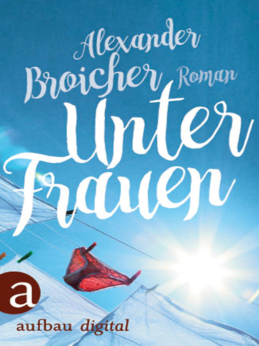 Title details for Unter Frauen by Alexander Broicher - Available